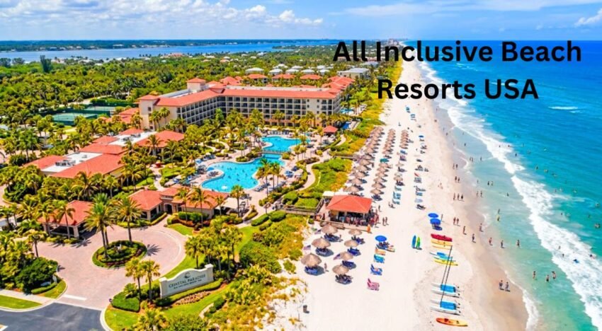 All Inclusive Beach Resorts USA